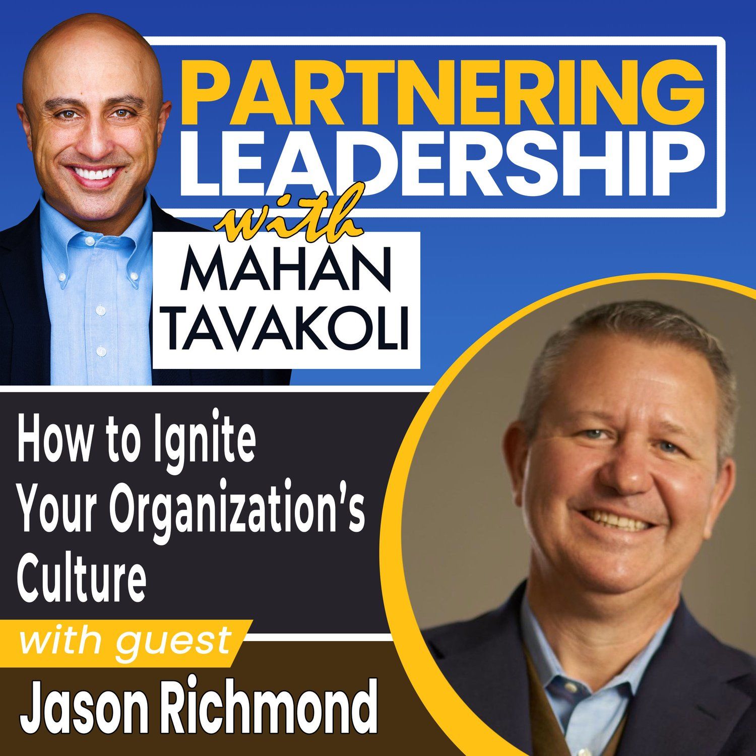 partnering leadership with Mahan Tavakoli